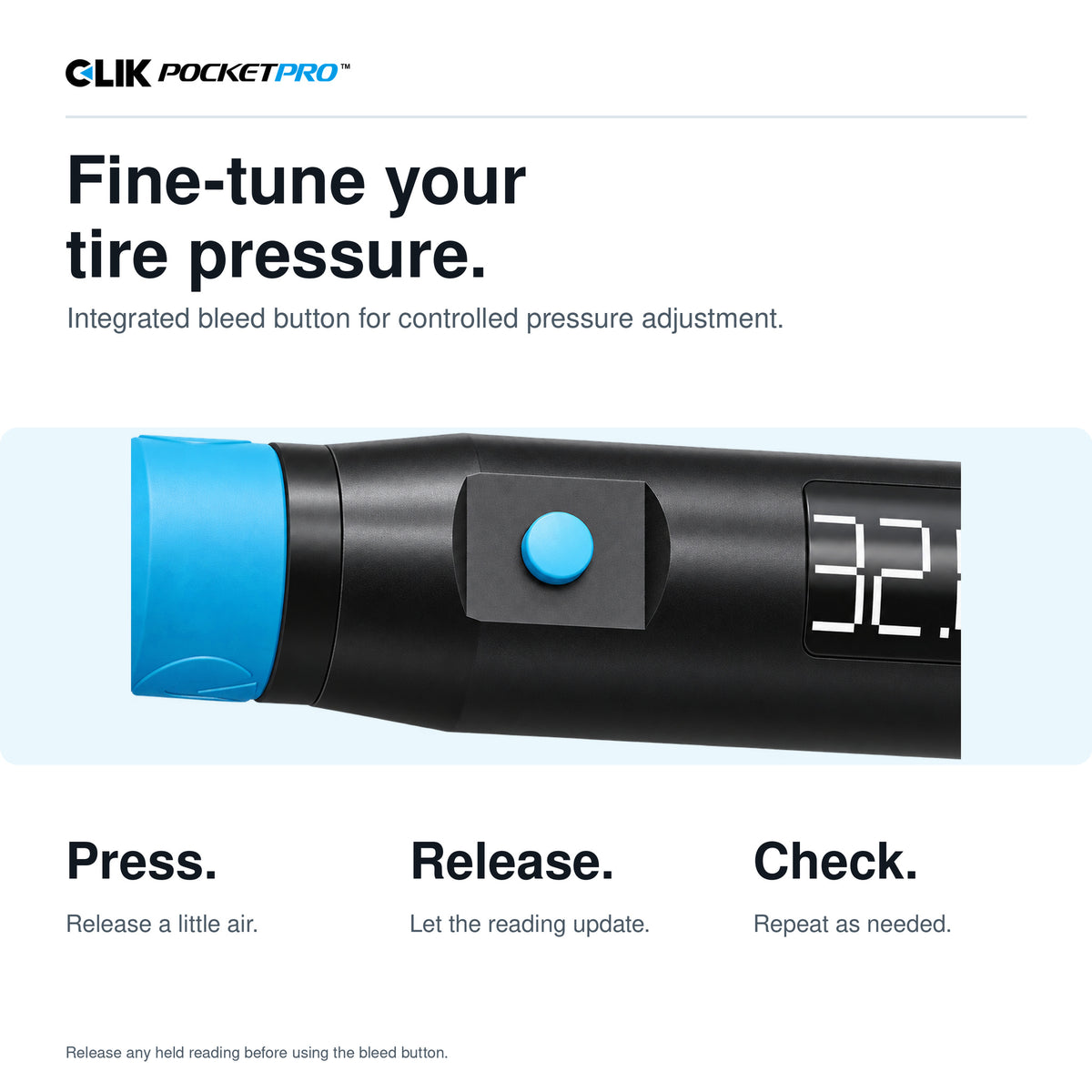 Close-up of PocketPro’s blue bleed button. Release air in short bursts, let go, and check the live pressure reading.
