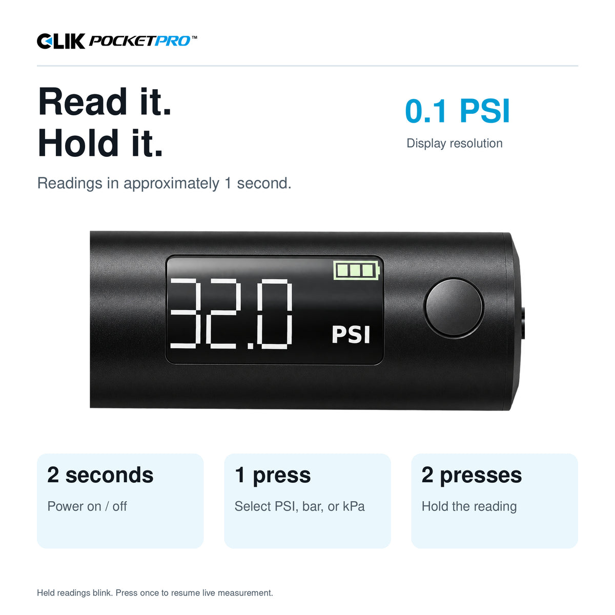 PocketPro illuminated display with 0.1 PSI resolution. Hold the main button for two seconds for power, press once to change units, and double-press to hold a reading.