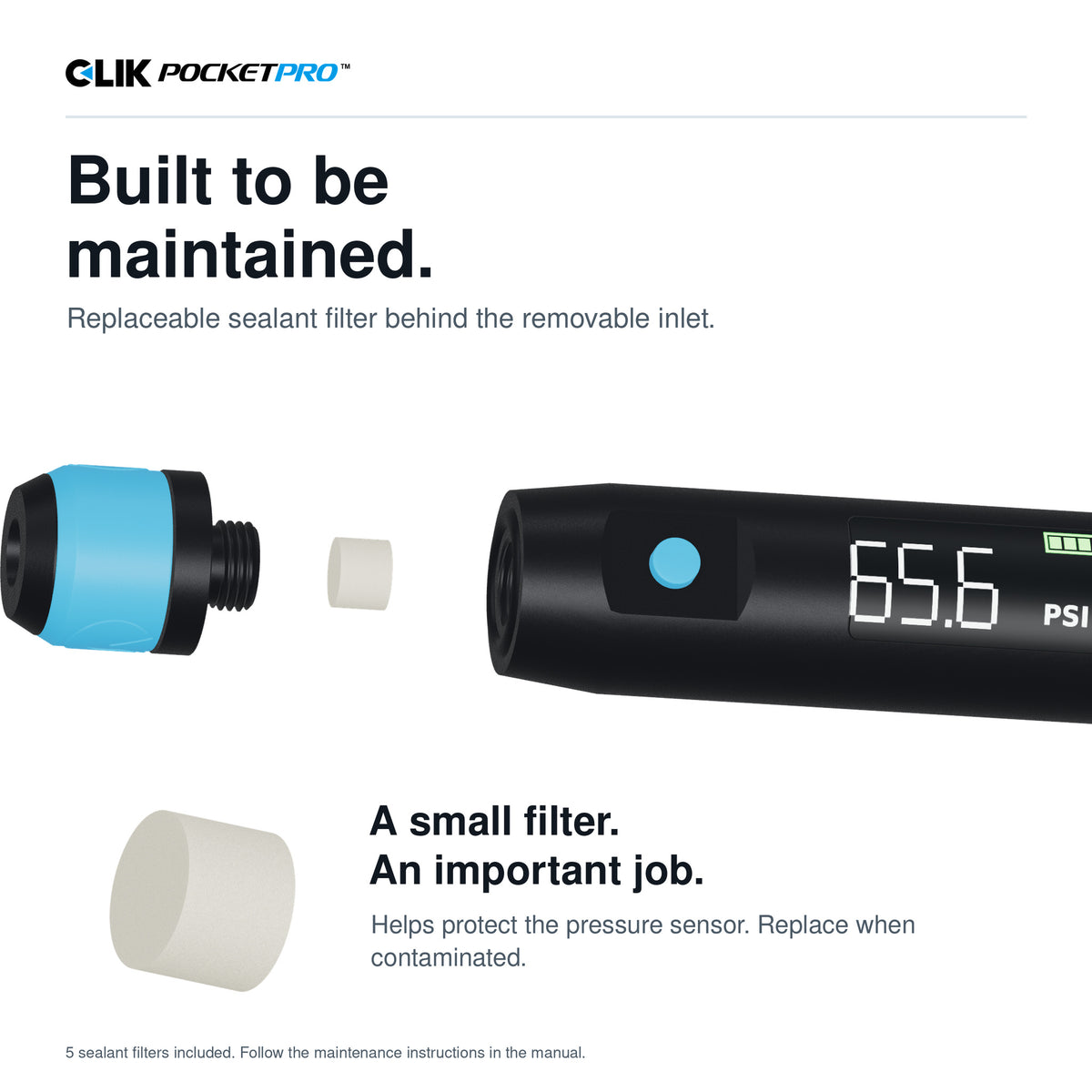 Exploded CAD view of PocketPro’s removable Clik inlet and solid cylindrical sealant filter. The replaceable filter helps protect the pressure sensor.